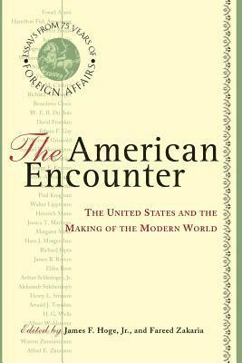 Fareed Zakaria, James F. Hoge Jr., Jr. Hoge, James F., Fareed Zakaria, James F. Jr. Hoge, Editors - American Encounter, Häftad