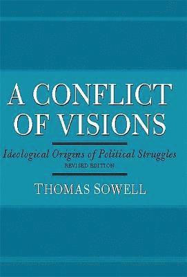 Thomas Sowell - A Conflict of Visions, Häftad