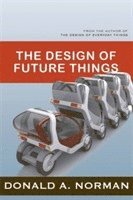 Don Norman - Design of Future Things, Häftad