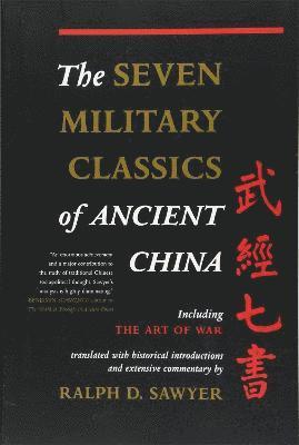 Ralph Sawyer, Ralph D. Sawyer, Ralph D Sawyer - Seven Military Classics Of Ancient China, Häftad