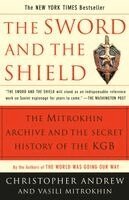 Christopher Andrew, Vasili Mitrokhin - The Sword and the Shield: The Mitrokhin Archive and the Secret History of the KGB, Häftad