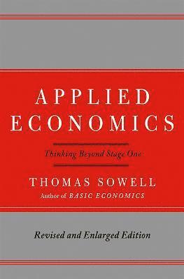 Thomas Sowell - Applied Economics, Inbunden