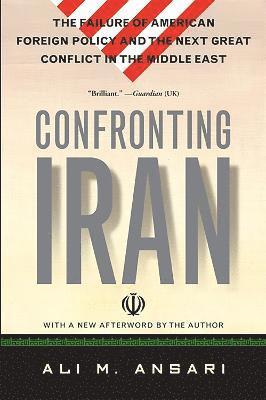 Ali Ansari - Confronting Iran, Häftad