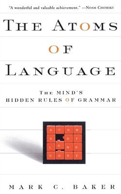 Mark C. Baker - Atoms Of Language, Häftad