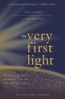 The Very First Light 1