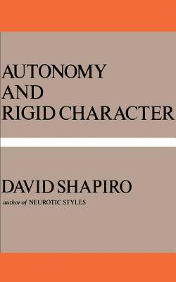 Autonomy and Rigid Character 1