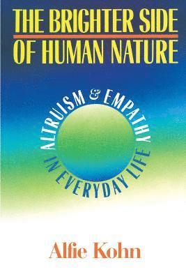 The Brighter Side Of Human Nature 1