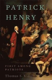 bokomslag Patrick Henry: First Among Patriots