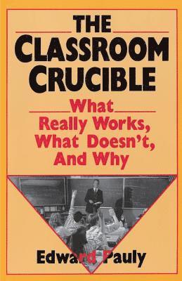 bokomslag The Classroom Crucible