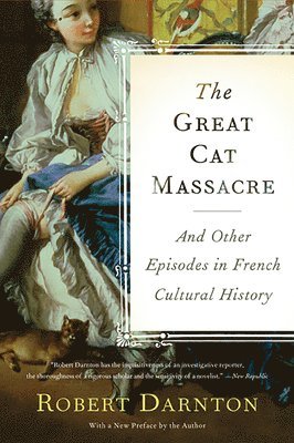 Robert Darnton - Great Cat Massacre, Häftad