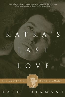 bokomslag Kafka's Last Love: The Mystery of Dora Diamant