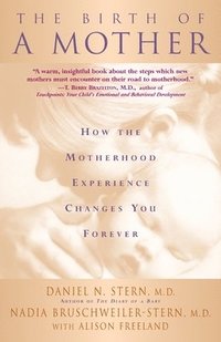 bokomslag The Birth Of A Mother