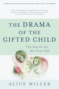 bokomslag The Drama of the Gifted Child: The Search for the True Self