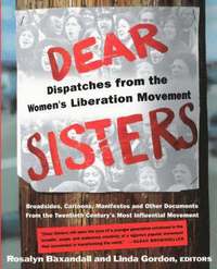 bokomslag Dear Sisters: Dispatches from the Women's Liberation Movement