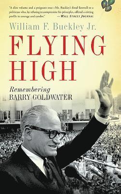 William Buckley, William F. Buckley, William F. Buckley, Jr. - Flying High, Häftad