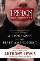 Anthony Lewis - Freedom for the Thought That We Hate: A Biography of the First Amendment, Häftad