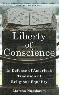 Martha Nussbaum - Liberty of Conscience, Häftad