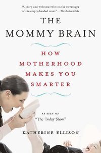 bokomslag The Mommy Brain