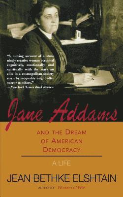 bokomslag Jane Addams And The Dream Of American Democracy