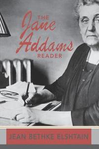 bokomslag The Jane Addams Reader