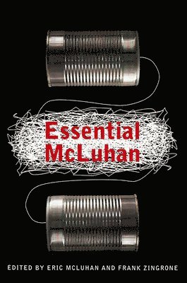Eric McLuhan, Marshall McLuhan - The Essential McLuhan, Häftad