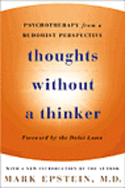 Mark (Mark William) Epstein - Thoughts without a Thinker, Häftad