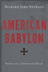 bokomslag American Babylon: Notes of a Christian Exile