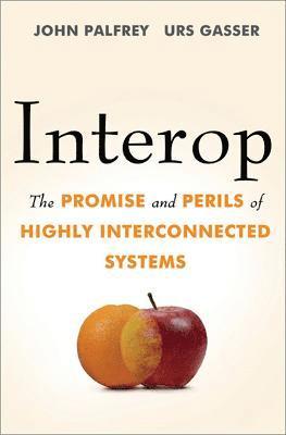 John Palfrey, Urs Gasser - Interop, Inbunden
