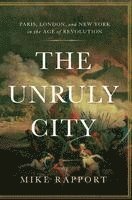 Mike Rapport - Unruly City, Inbunden