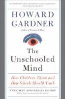 Howard Gardner - Unschooled Mind, Häftad