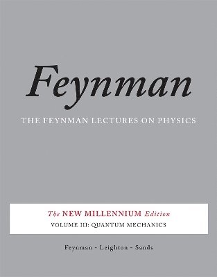 Matthew Sands, Richard Feynman, Robert Leighton - Feynman Lectures on Physics, Vol. III, Häftad