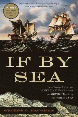 bokomslag If by Sea: The Forging of the American Navy--From the Revolution to the War of 1812