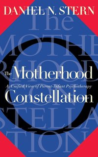 bokomslag The Motherhood Constellation
