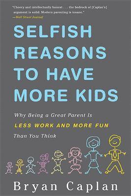 Selfish Reasons to Have More Kids 1