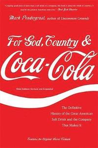 bokomslag For God, Country, and Coca-Cola