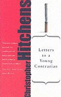 Letters to a Young Contrarian 1