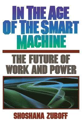 In The Age Of The Smart Machine 1