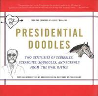 bokomslag Presidential Doodles: Two Centuries of Scribbles, Scratches, Squiggles, and Scrawls from the Oval Office Squiggles & Scrawls from the Oval Office
