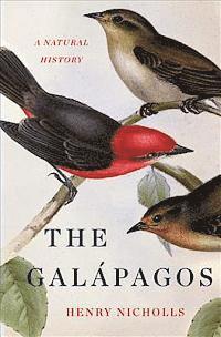 bokomslag The Galapagos: A Natural History