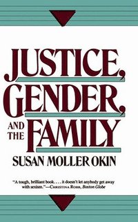 bokomslag Justice, Gender, and the Family