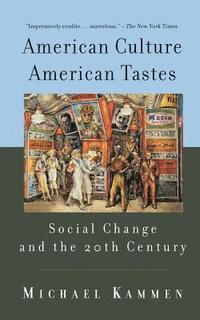 bokomslag American Culture, American Tastes