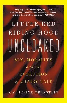 Little Red Riding Hood Uncloaked 1