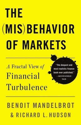 bokomslag The Misbehavior of Markets: A Fractal View of Financial Turbulence