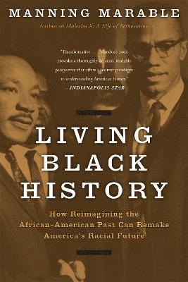Manning Marable - Living Black History, Häftad