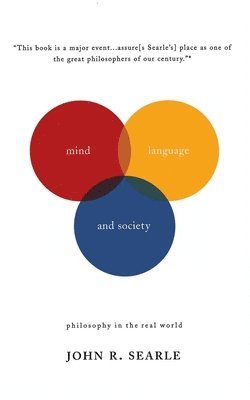 John R. Searle - Mind, Language And Society, Häftad
