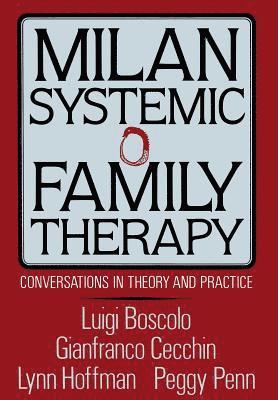 Gianfranco Cecchin, Luigi Boscolo, Lynn Hoffman, Peggy Penn - Milan Systemic Family Therapy, Inbunden