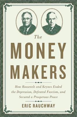 Eric Rauchway - Money Makers, Inbunden
