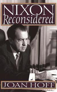 bokomslag Nixon Reconsidered