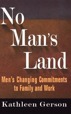Kathleen Gerson - No Man's Land, Häftad