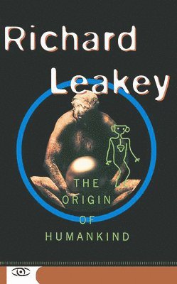 Richard E. Leakey - Origin Of Humankind, Häftad